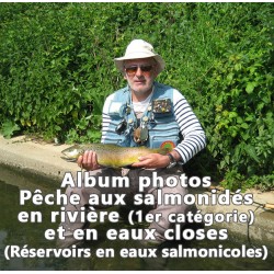 Album photos Pêche aux salmonidés en rivière (1er catégorie) et en eaux closes (Réservoir en eau salmonicole).